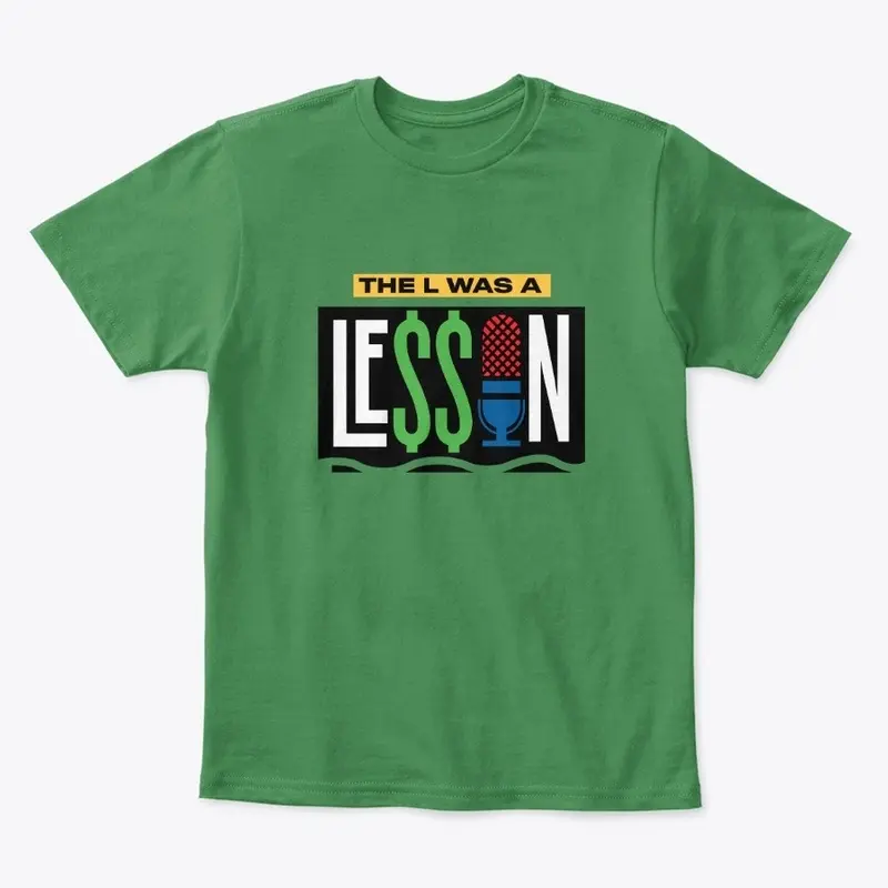 The "L" Was A Lesson Podcast Collection