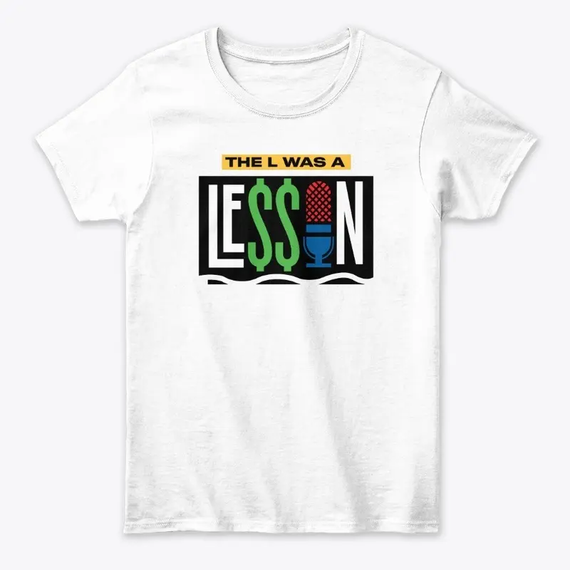 The "L" Was A Lesson Podcast Collection