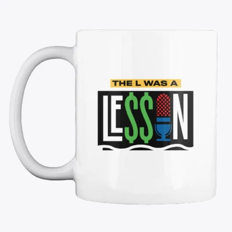 The "L" Was A Lesson Podcast Collection